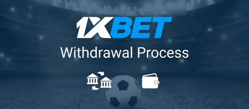How to Withdraw Money From 1xBet
