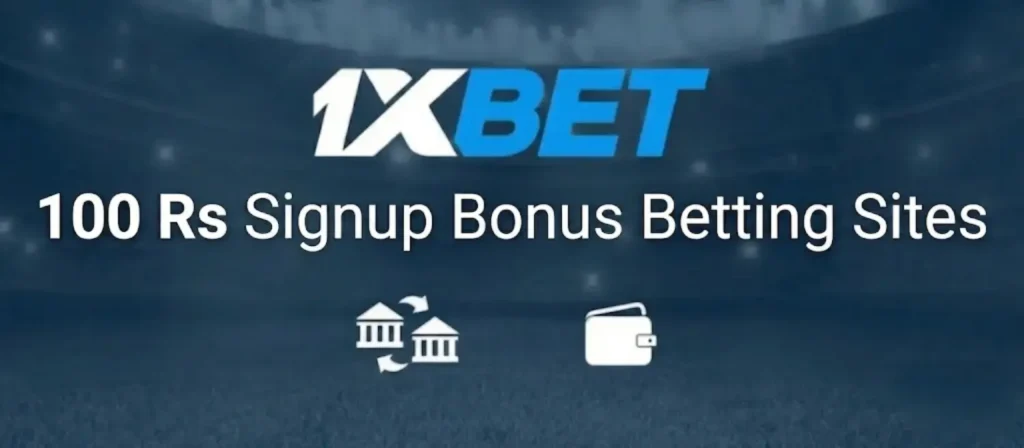 100 Rs Signup Bonus Betting Sites